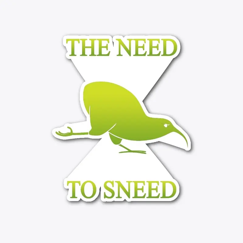 The Need to Sneed